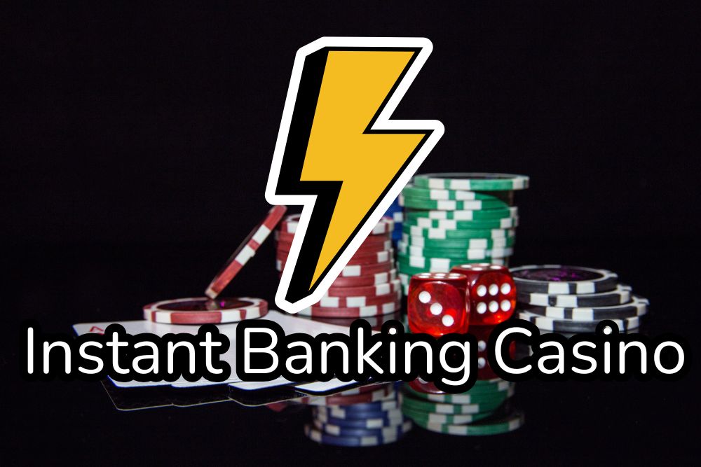 instant banking casino