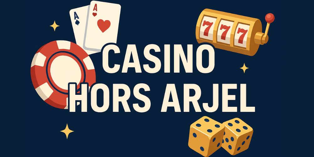 casino en ligne hors arjel